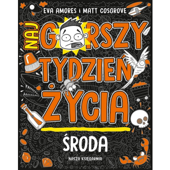 Środa. Najgorszy tydzień życia w.2